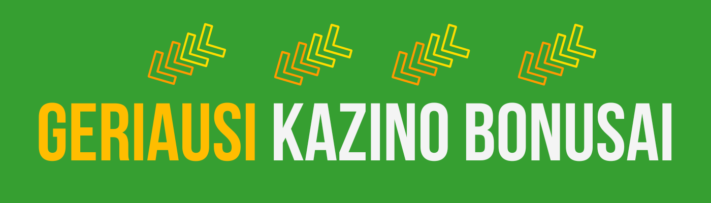 Geriausi kazino bonusai kazino online free bonus